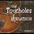 The Toucholes...Hurlathon